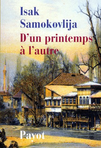 D'un printemps Ã: l'autre (9782228892452) by Isak Samokovlija