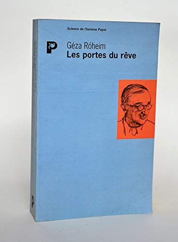 Stock image for Les portes du rêve (Science de l'homme payot) (French Edition) for sale by HPB-Movies