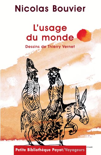 Imagen de archivo de L'usage du monde : Dessins de Thierry Vernet a la venta por Better World Books
