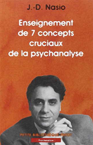 9782228894098: Enseignement De 7 Concepts Cruciaux De La Psychanalyse
