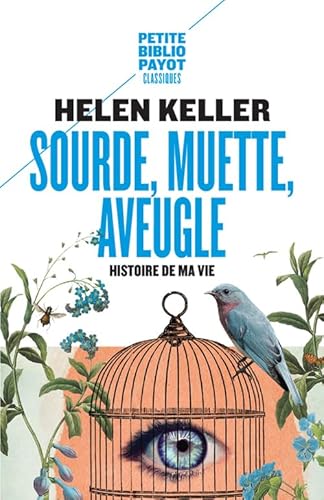 9782228894135: Sourde, muette, aveugle.: Histoire de ma vie