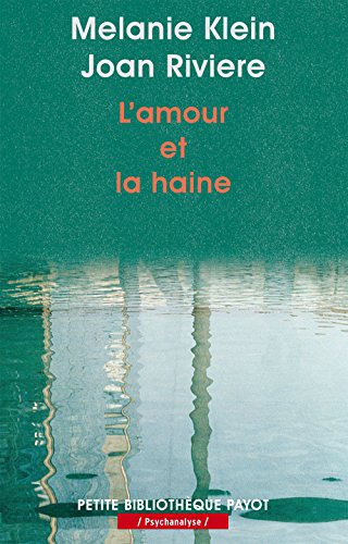 Stock image for L'Amour et la haine : Le besoin de rparation for sale by medimops