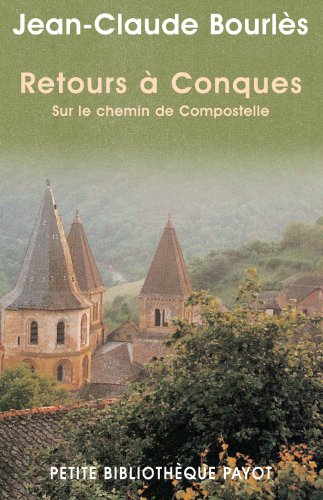 Stock image for Retours  Conques : Sur le chemin de Compostelle for sale by Ammareal