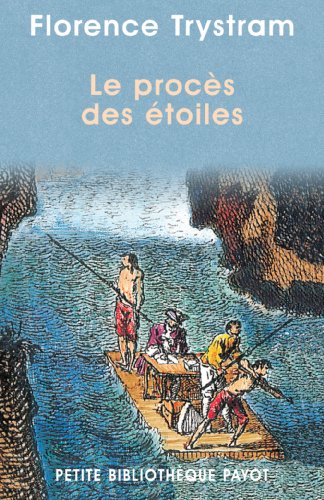 Le procÃ¨s des Ã©toiles_1_re_ed - fermeture et bascule vers 9782228918749 (Petite bibliothÃ¨que payot) (French Edition) (9782228894470) by Trystram, Florence