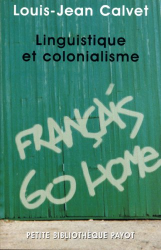 Linguistique et colonialisme (9782228895118) by Calvet, Louis-Jean