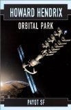 Imagen de archivo de Orbital Park a la venta por Ammareal