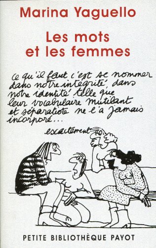 9782228895743: Les mots et les femmes: Essai d'approche sociolinguistique de la condition fminine