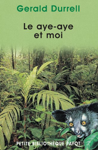 Le Aye-aye et moi (9782228895828) by Durrell, Gerald