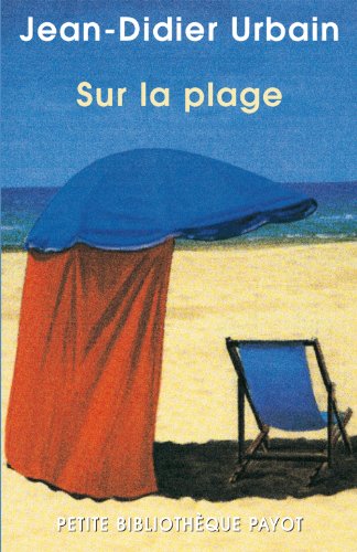 Beispielbild fr Sur la plage : Moeurs et Coutumes balnaires (XIXe-XXe sicles) zum Verkauf von medimops