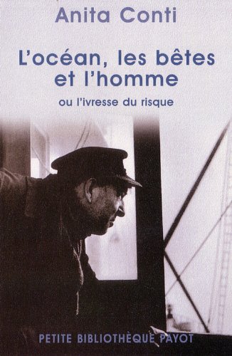 9782228895972: L'Ocean, Les Betes Et L'Homme Ou L'Ivresse Du Risque