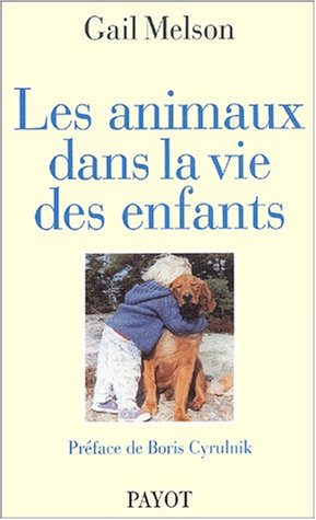 Stock image for Les Animaux dans la vie des enfants for sale by Ammareal