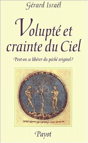 Beispielbild fr Volupt et Crainte du ciel : Peut-on se librer du pch originel ? zum Verkauf von Ammareal