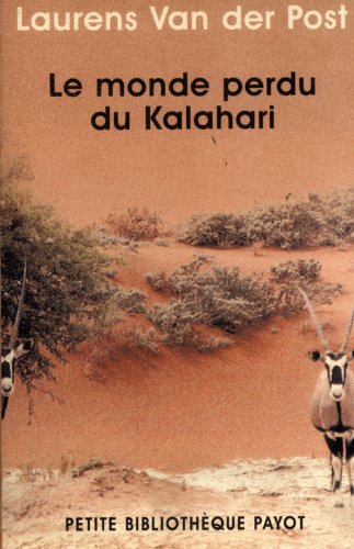 Le Monde perdu du Kalahari (9782228896825) by Van Der Post, Laurens