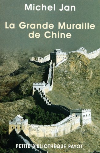 Beispielbild fr La Grande Muraille de Chine zum Verkauf von medimops