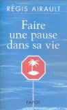 9782228897648: faire une pause dans sa vie