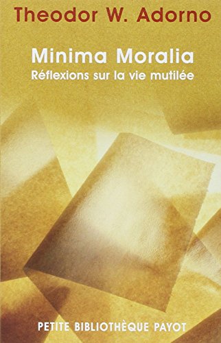 Stock image for Minima Moralia : Rflexions sur la vie mutile for sale by medimops