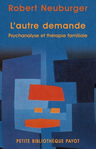 Beispielbild fr L'autre demande Psychanalyse et thrapie familiale zum Verkauf von librairie le Parnasse