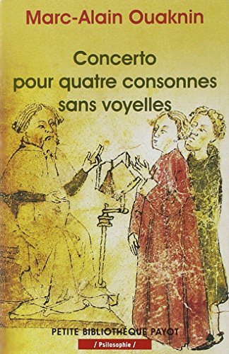 Concerto pour quatre consonnes sans voyelles (9782228897891) by Ouaknin, Marc-alain