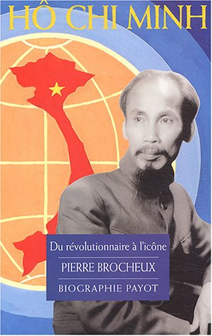 Beispielbild fr H Chi Minh : Du rvolutionnaire  l'icne zum Verkauf von medimops