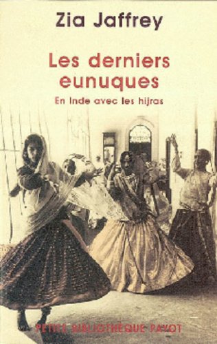 Stock image for Les Derniers Eunuques : En Inde avec les hijras for sale by medimops