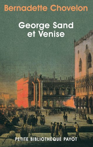 9782228898249: George sand et venise (Petite bibliothque payot) (French Edition)