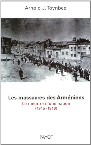 9782228898720: Le Massacre des Armniens : 1915-1916