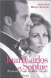 Stock image for Juan Carlos et Sophie : Portrait d'une famille royale for sale by Ammareal