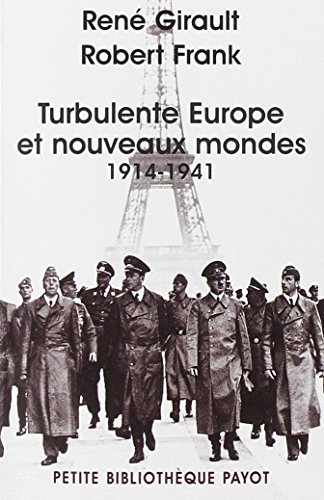 Turbulente Europe et nouveaux mondes_1_ERE_ED: 1914-1941 (9782228899208) by Girault, RenÃ©; Frank, Robert
