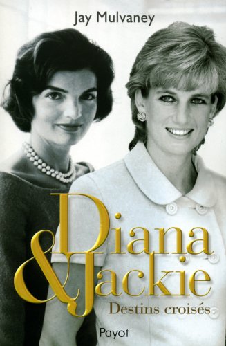 Beispielbild fr Diana et Jackie : destins croiss zum Verkauf von LeLivreVert