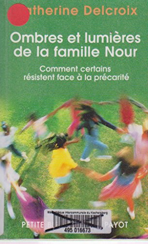 Beispielbild fr Ombres et lumires de la famille Nour : Comment certains rsistent face  la prcarit zum Verkauf von medimops