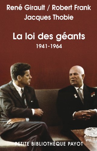 9782228899642: Histoire des relations internationales contemporaines: Tome 3, La loi des gants 1941-1964