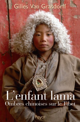 9782228899796: L'enfant lama: Ombres chinoises sur le Tibet