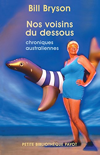 Beispielbild fr nos voisins du dessous ; chroniques australiennes zum Verkauf von Better World Books