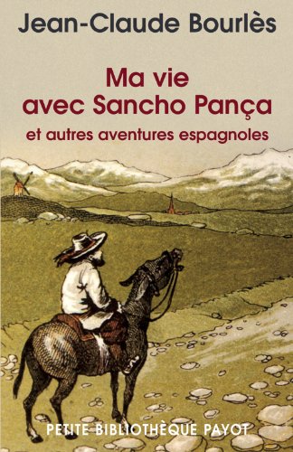 Beispielbild fr Ma vie avec Sancho Pana et autres aventures espagnoles zum Verkauf von Ammareal