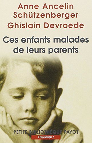 Beispielbild fr Ces enfants malades de leurs parents_1_ere_ed - fermeture et bascule vers 9782228913270 (Petite bibliothque payot) (French Edition) zum Verkauf von Books Unplugged