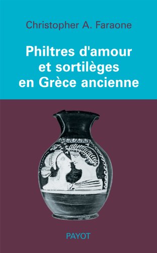 9782228900300: Philtres d'amour et sortilges en Grce ancienne