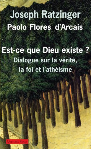 Beispielbild fr Est-ce Que Dieu Existe ? : Dialogue Sur La Vrit, La Foi Et L'athisme zum Verkauf von RECYCLIVRE