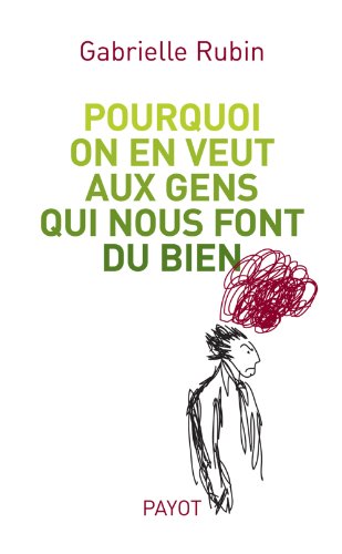 Beispielbild fr Pourquoi on en veut aux gens qui nous font du bien : La haine de la dette zum Verkauf von Ammareal