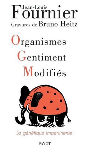 Beispielbild fr OGM. Organismes Gentiment Modifi s: La g n tique impertinente zum Verkauf von WorldofBooks