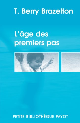 9782228900829: L'ge des premiers pas: Une dclaration d'indpendance