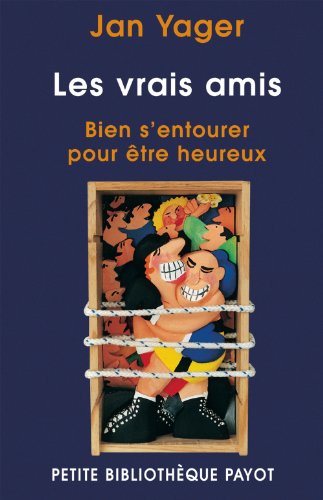 Beispielbild fr Les vrais amis : Bien s'entourer pour vivre heureux zum Verkauf von medimops