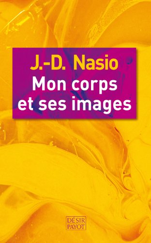 9782228901246: Mon corps et ses images