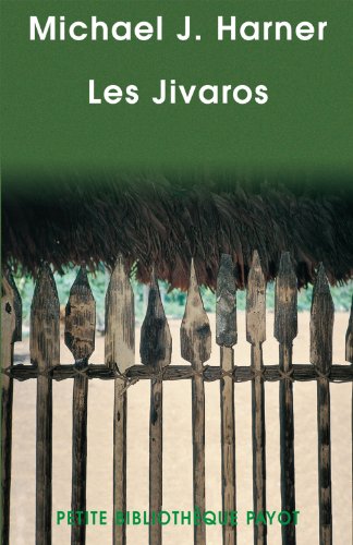 Les Jivaros (9782228901444) by Harner, Michael J.