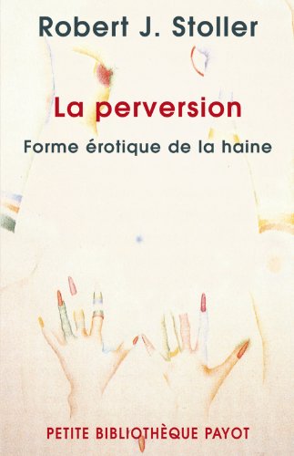 Stock image for La perversion : Forme rotique de la haine for sale by medimops