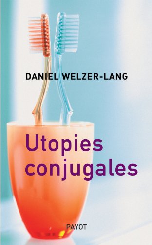 Stock image for Utopies Conjugales for sale by RECYCLIVRE