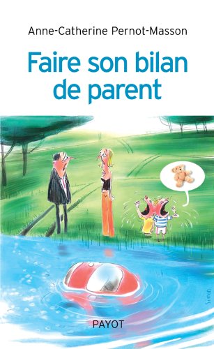 Stock image for Faire Son Bilan De Parent for sale by RECYCLIVRE