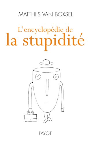 Beispielbild fr L'encyclopdie De La Stupidit zum Verkauf von RECYCLIVRE