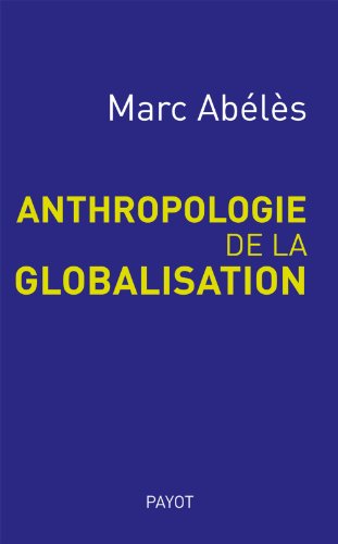 9782228902649: Anthropologie de la globalisation