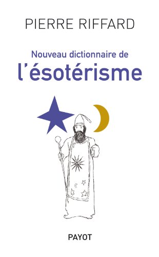 Stock image for Nouveau dictionnaire de l'sotrisme for sale by medimops
