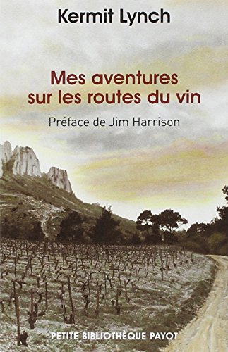 Beispielbild fr Mes aventures sur les routes du vin zum Verkauf von medimops
